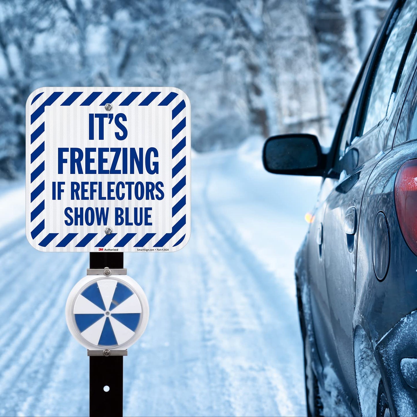 SmartSign It's Freezing If Reflectors Show Blue Sign with Striped Border - 12 x 12 inch, 63 mil Aluminum, 3M Laminated High-Intensity Grade Reflective Material, Blue and White, Made in USA